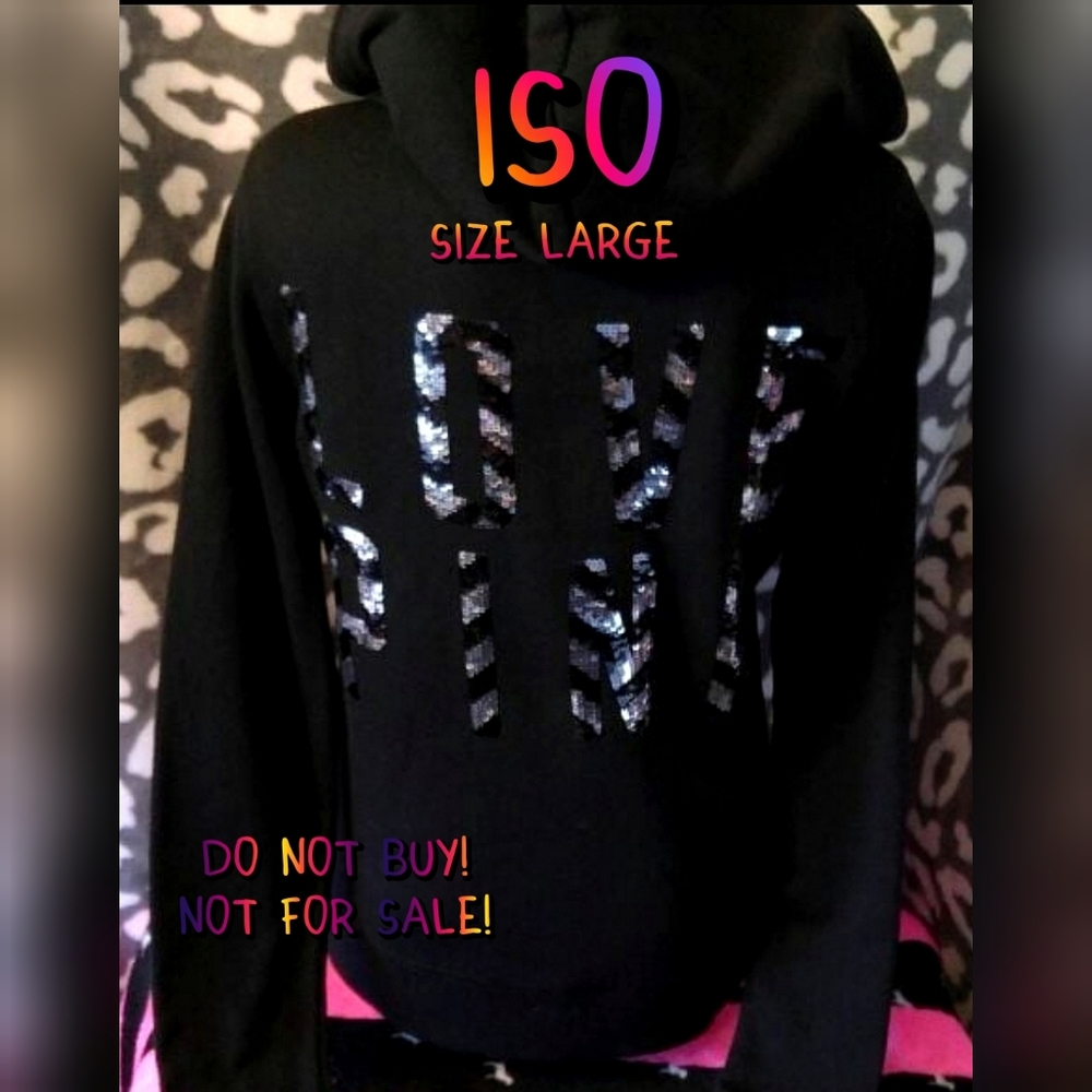 ISO! Victoria's Secret Pink Zebra Bling Hoodie! Size Large!
